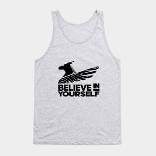 Believe in yourself Tank Top